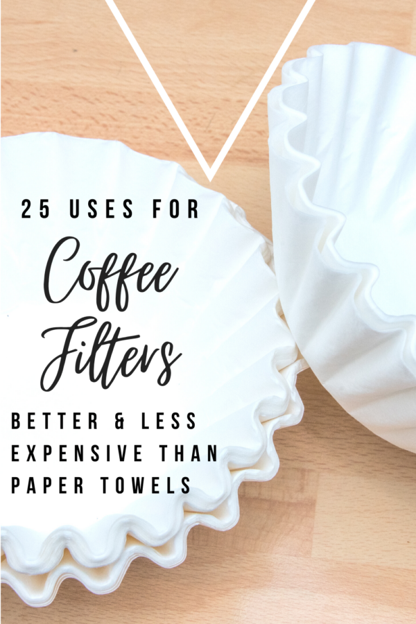 25 Uses For Coffee Filters