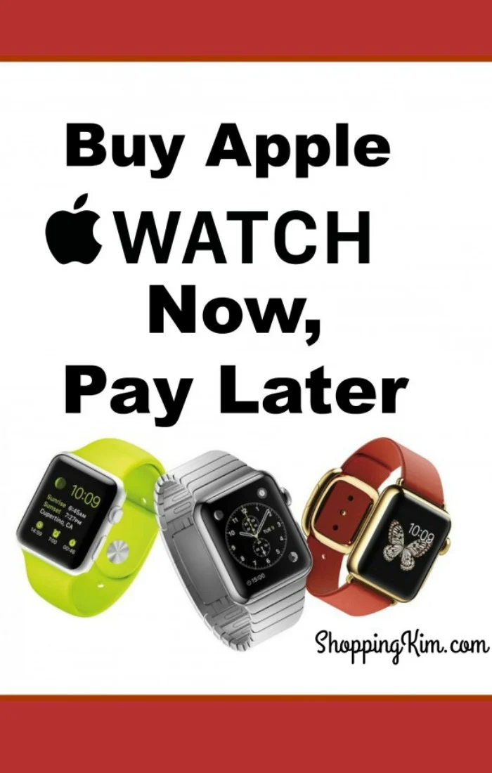 Buy Apple Watch Now, Pay Later