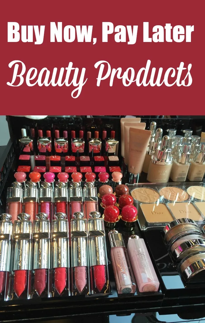 Buy Beauty Products Now, Pay Later