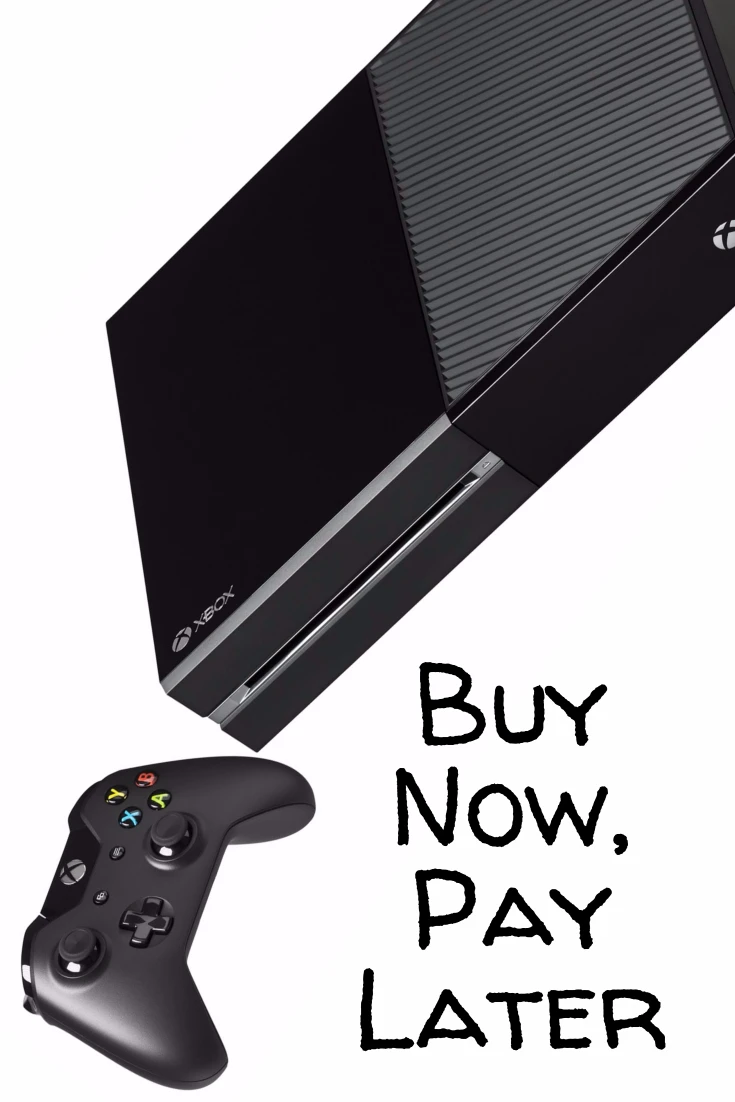 Buy XBox One Now, Pay Later