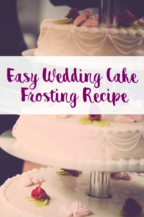 Easy Wedding Cake Frosting Recipe