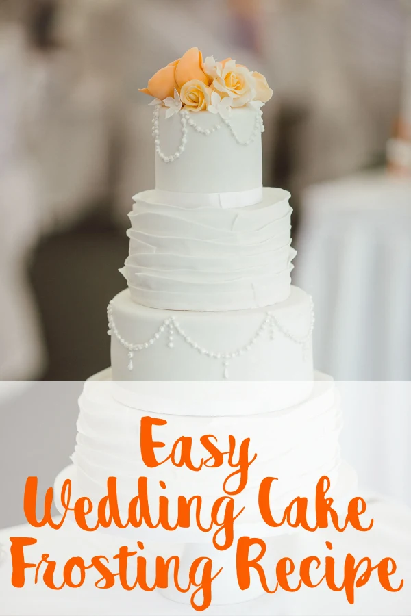 Easy Wedding Cake Frosting Recipe