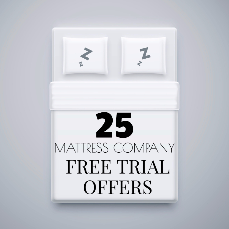 25+ Mattresses with Free Trial Offers