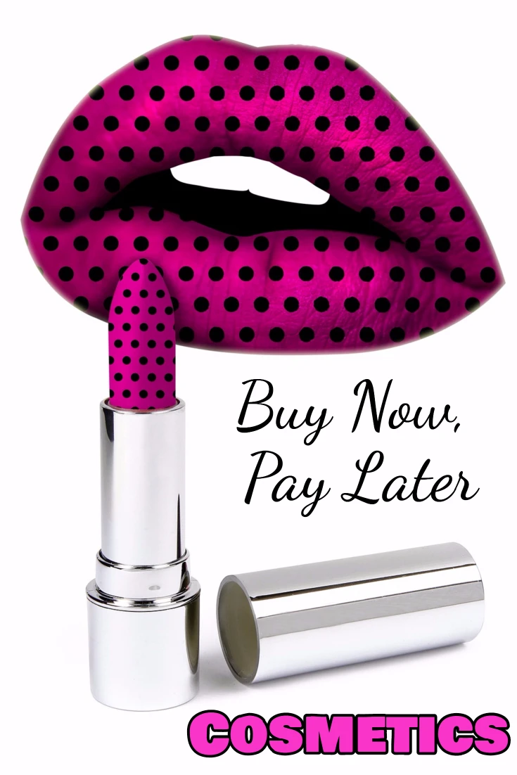 Buy Cosmetics and Beauty Products Now, Pay Later