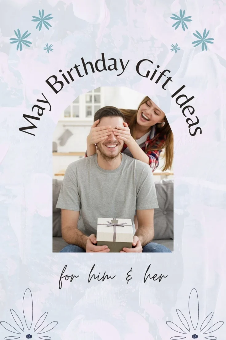 may birthday gift ideas for him and her pin