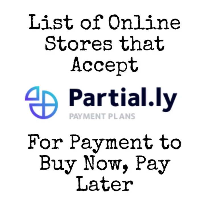 Online Stores That Accept Partial.ly To Buy Now, Pay Later